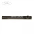 Ornament plafon stanga fata Ford s max 2.0 tdci
