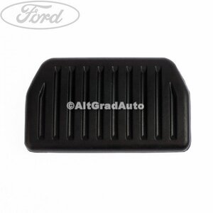 Acoperire pedala frana, cutie automata Ford mondeo 4 2.2 tdci