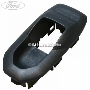 Carcasa buton geam usa spate Ford Grand C-Max (2011-2015) 2.0 TDCi 115 HP oe 1757784