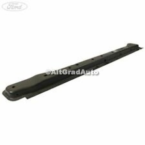 Element ranforsare prag interior dreapta fata Ford galaxy 2 2.0