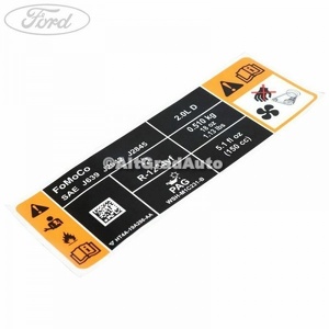 Eticheta atentionare model freon Ford Edge (2016-2018) 2.0 TDCi 180 HP oe 1919680