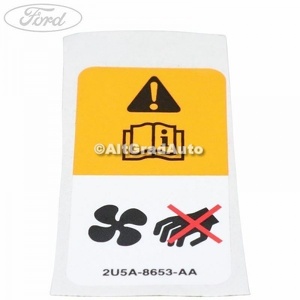 Eticheta avertizare electroventilator Ford Transit (2006-2014) 2.2 TDCi 140 HP oe 4417572