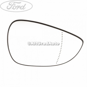 Geam oglinda dreapta cu incalzire Ford B-Max 1.0 EcoBoost 120 HP oe 1826382