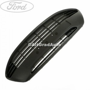 Grila bara fata Ford Ka (2009-2016) 1.2 69 HP oe 1595922