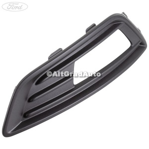 Grila proiector dreapta Ford Focus (2014-2018) 1.0 EcoBoost 125 HP oe 1864634