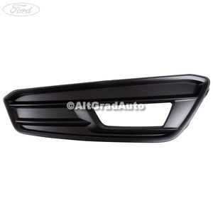 Grila proiector dreapta model ST Ford Focus (2014-2018) 2.0 ST 250 HP oe 5310649