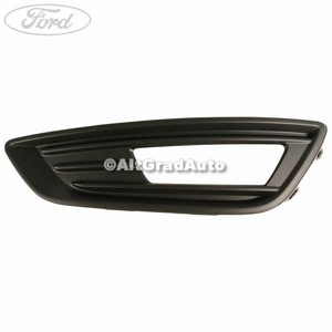 Grila proiector stanga Ford Focus (2014-2018) 1.0 EcoBoost 125 HP oe 1864636