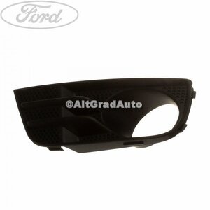 Grila proiector stanga Ford Fusion 1.25 75 HP oe 1207545
