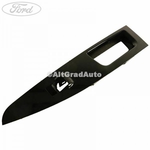 Ornament comanda geam electric usa spate stanga Ford Mondeo (2014-2018) 1.0 EcoBoost 125 HP oe 2252139