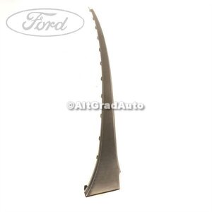 Ornament parbriz stanga, spre parbriz Ford kuga mk1 2.5 4x4