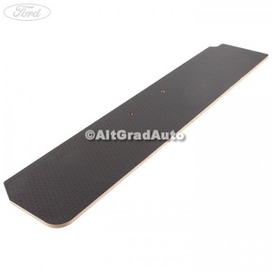 Ornament prag fata stanga Ford Transit (2014-2018) 2.2 TDCi 4x4 125 HP oe 1849471