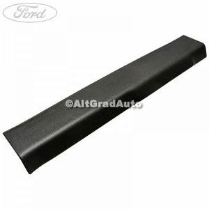 Ornament prag interior fata dreapta 5 usi Ford Fiesta (2013-2017) 1.0 80 HP oe 1892091