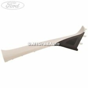 Ornament stanga stalp A Ford Tourneo Connect (2013-2018) 1.0 EcoBoost 100 HP oe 2042285