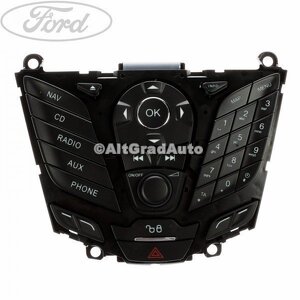 Panou contrul sistem audio Ford, standard cu navigatie Ford focus 3 1.0 ecoboost