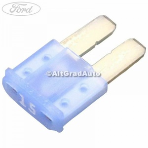 Siguranta 15 A albastra tip lama Ford B-Max 1.0 EcoBoost 120 HP oe 5218983