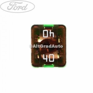 Siguranta 40 A verde cub Ford  