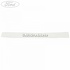 Banda adeziva portbagaj 4 usi berlina Ford Mondeo MK5 1.5 TDCi 120 HP Part Number DS7323726AA