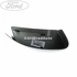 Capac oglinda stanga avalon Ford Kuga (2008-2012) 2.0 TDCi 4x4 136 HP oe 1497986