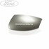 Capac oglinda stanga stardust silver Ford S-Max (2007-2014) 2.3 160 HP oe 1499640