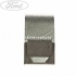 Clema elastica grila parbriz Ford focus 2 1.6 ti