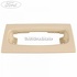 Consola lampa plafoniera model simplu Ford Focus (2004-2007) 2.0 145 HP oe 1546018