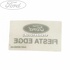Eticheta Fiesta Edge Ford Fiesta (2008-2012) 1.6 Ti 120 HP oe 1683630
