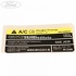 Eticheta valori aer conditionat Ford Tourneo Connect (2002-2014) 1.8 TDCi 110 HP oe 4424295