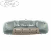 Lampa interior plafon 3 pozitii butoane gri Ford B-Max 1.0 EcoBoost