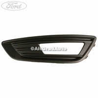 Grila proiector stanga Ford Focus MK3 facelift 1.0 EcoBoost