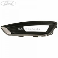 Grila proiector stanga ornament cromat Ford Focus MK3 facelift 1.0 EcoBoost