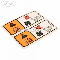 Eticheta atentie electroventilator Ford BMax 1.0 EcoBoost