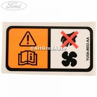 Eticheta avertizare electroventilator Ford CMax Mk2 1.8