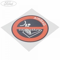 Eticheta atentionare airbag pasager Ford BMax 1.0 EcoBoost