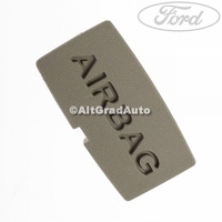 Capac acoperire stalp lateral stanga, inscriptie AIRBAG Ford Galaxy MK3 2.0