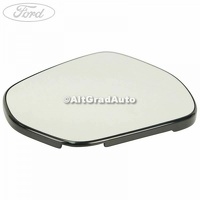 Geam oglinda dreapta cu incalzire Ford Fiesta MK8 1.0 EcoBoost