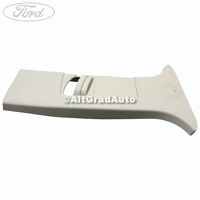 Ornament stanga stalp B superior Ford Kuga MK1 2.5 4x4