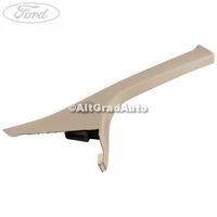 Ornament dreapta stalp A Ford Tourneo Custom 2014 2.0 EcoBlue