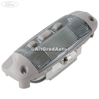 Lampa interior plafon 3 pozitii cu senzor perimetru Ford B-Max 1.0 EcoBoost