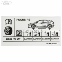 Eticheta valori presiune roti RS Ford Focus Mk3 2.3 RS