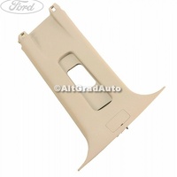 Ornament stalp B dreapta superior 5 usi Ford Fiesta MK7 facelift 1.0